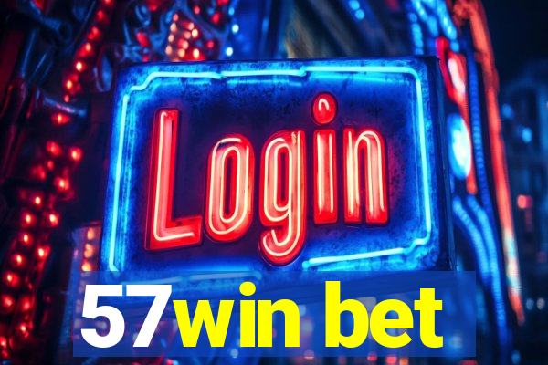 57win bet